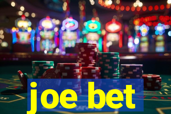 joe bet